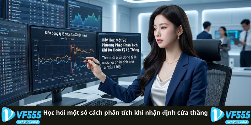 Học hỏi một số cách phân tích khi nhận định cửa thắng