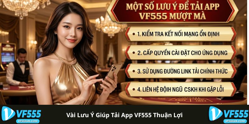 Vài lưu ý giúp tải app VF555 thuận lợi